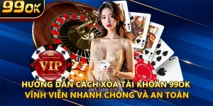 Xóa Tài Khoản 99ok Vĩnh Viễn Nhanh Chóng Và An Toàn
